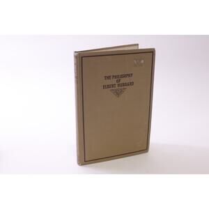 The Philosophy of Elbert Hubbard, Hardcover, Life, Living, ~ 251228-WH 709